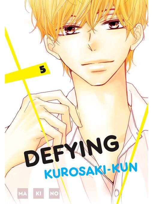 Title details for Defying Kurosaki-kun, Volume 5 by MAKINO - Available